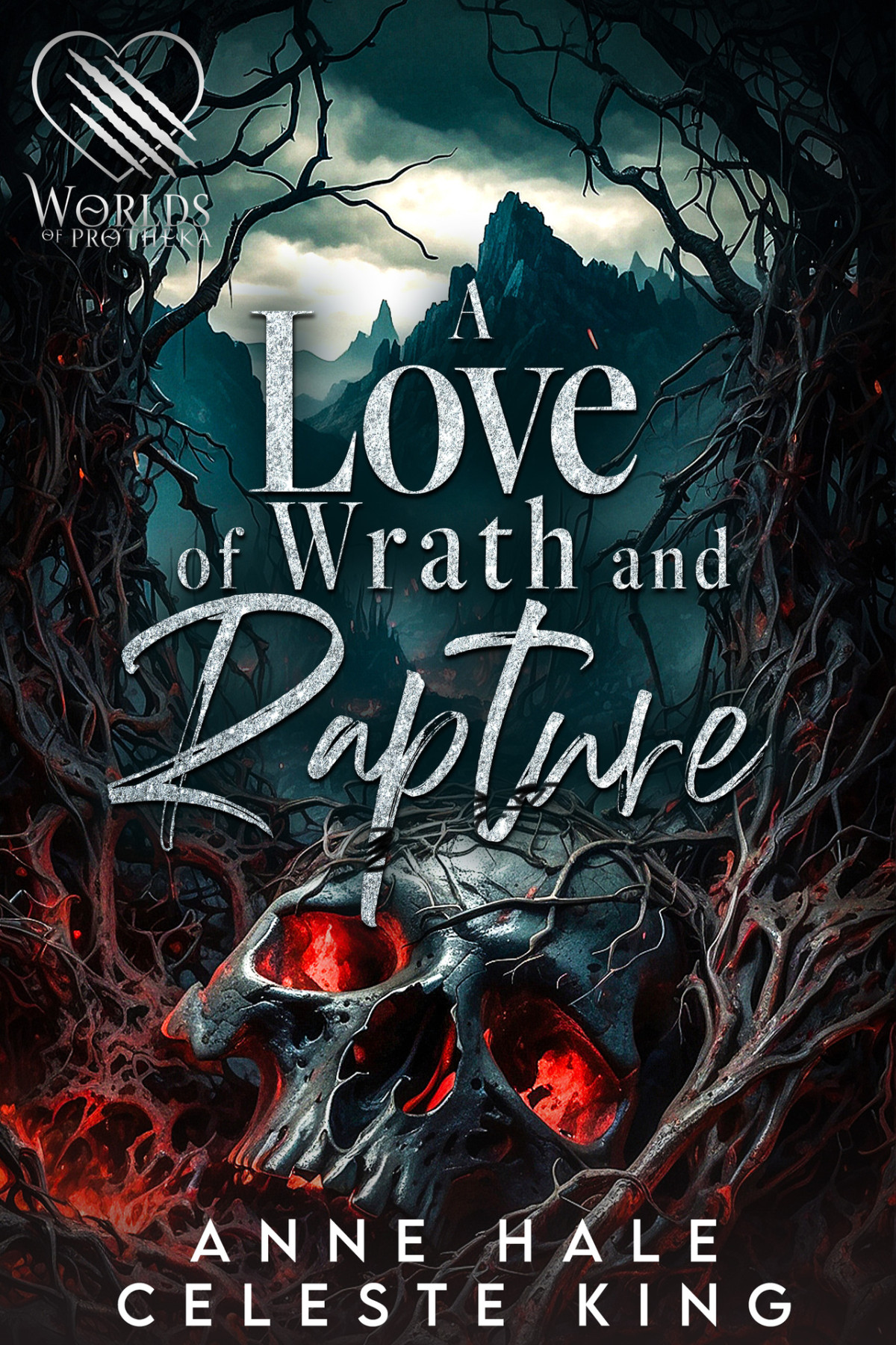 A Love Of Wrath And Rapture A Dark Fantasy Romance Dread Love Of Protheka Anne Hale Celeste King