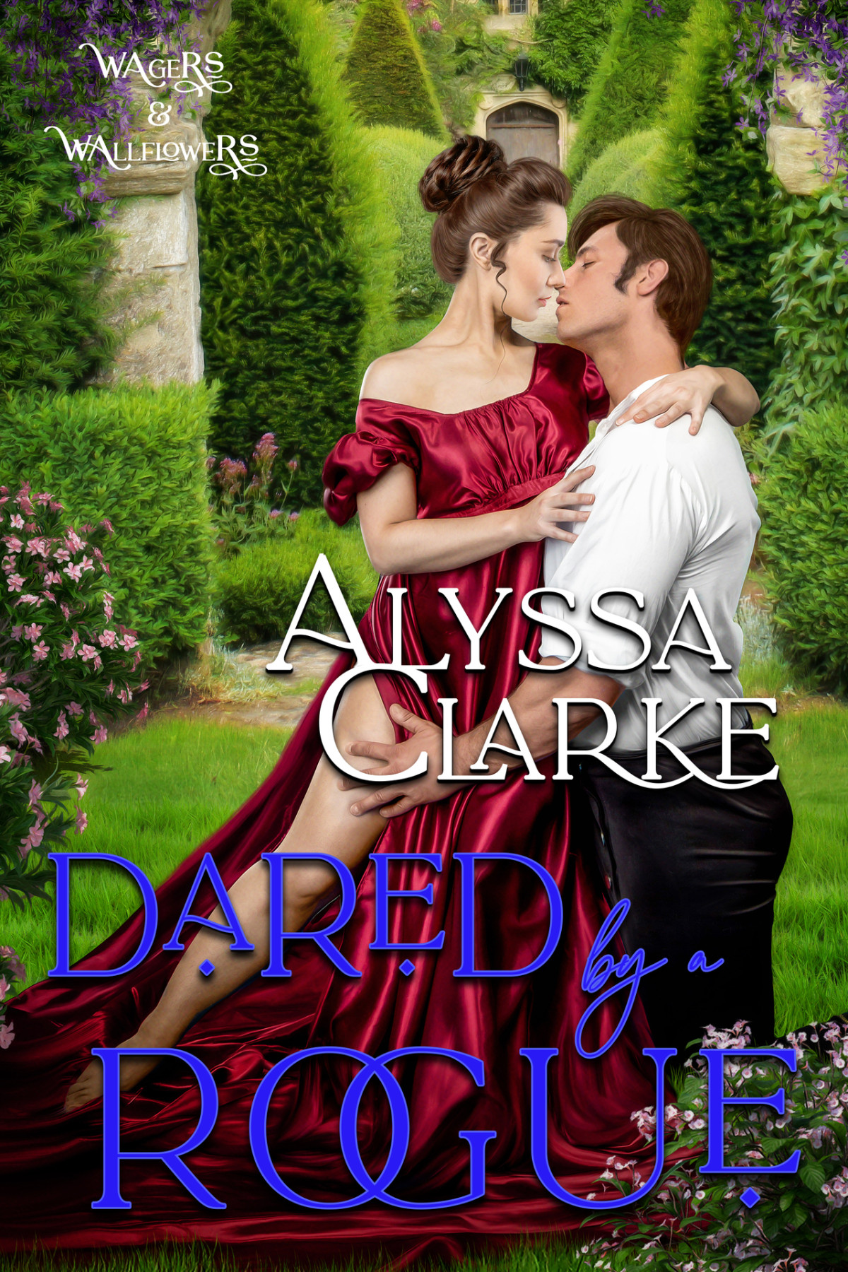 Dared By A Rogue Alyssa Clarke