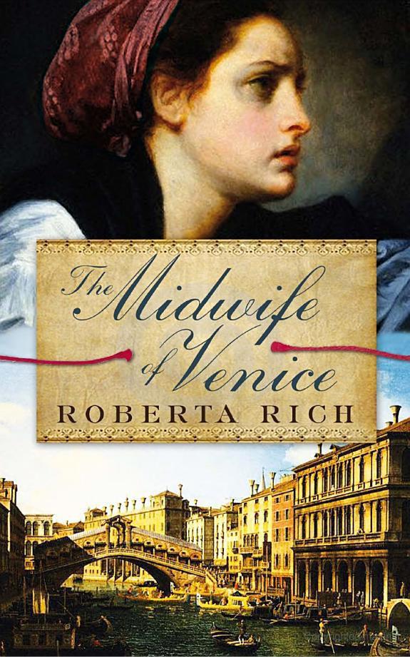 The Midwife Of Venice Roberta Rich