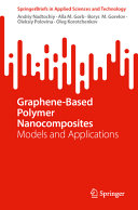 Graphenebased Polymer Nanocomposites Models And Applications Andriy Nadtochiy