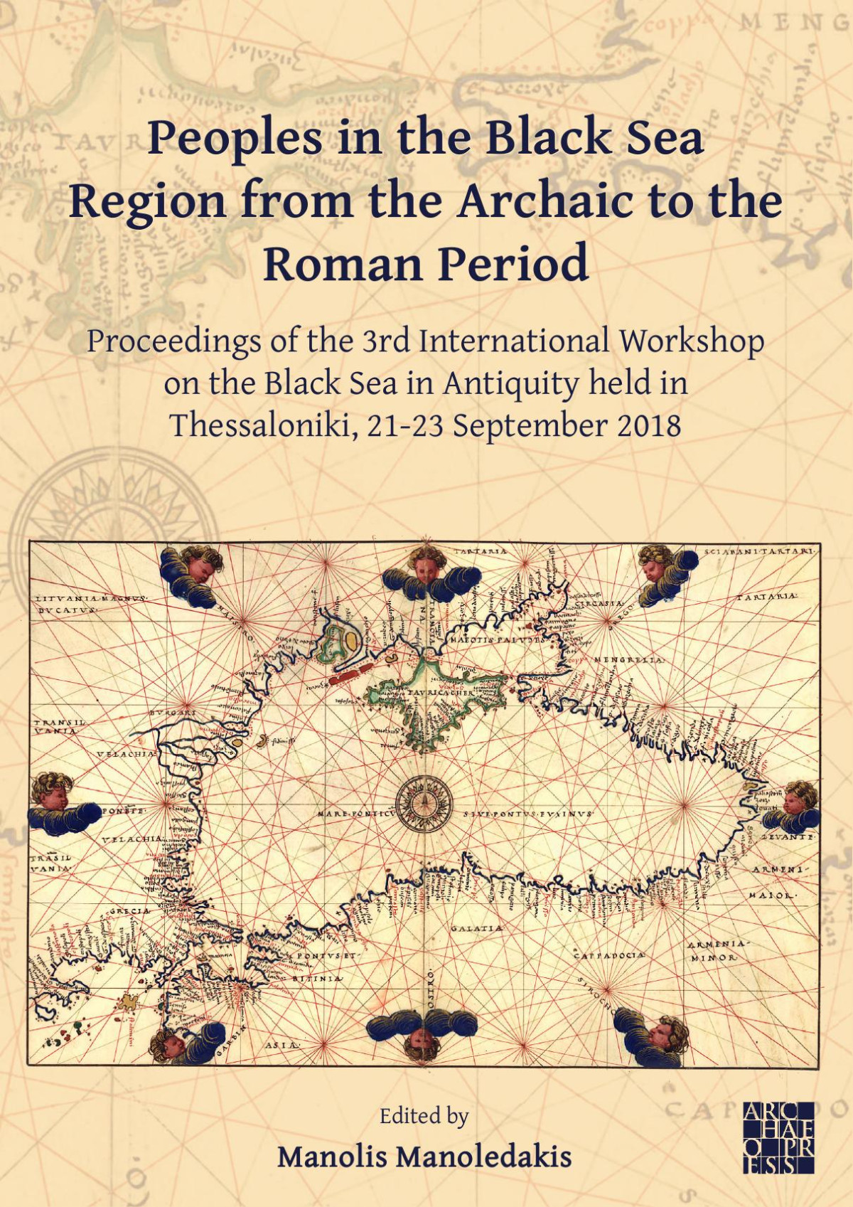 The Black Sea In The Light Of New Archaeological Data And Theoretical Approaches Proceedings Of The 2nd International Workshop On The Black Sea In Antiquity Held In Thessaloniki 1820 September 2015 Manoledakis