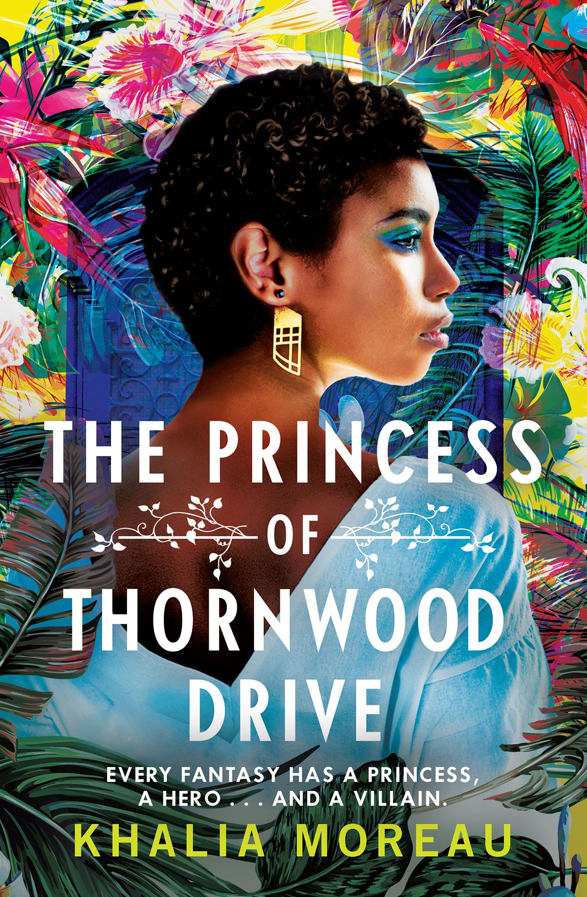 The Princess Of Thornwood Drive Khalia Moreau
