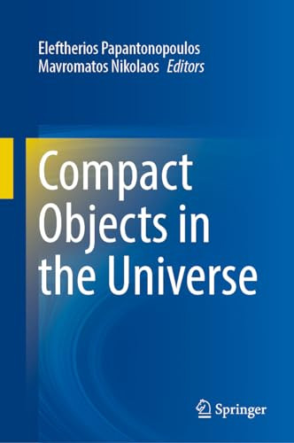 Compact Objects In The Universe 2024th Edition Eleftherios Papantonopoulos