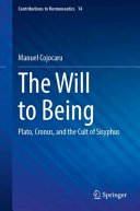 The Will To Being Plato Cronus And The Cult Of Sisyphus Manuel Cojocaru