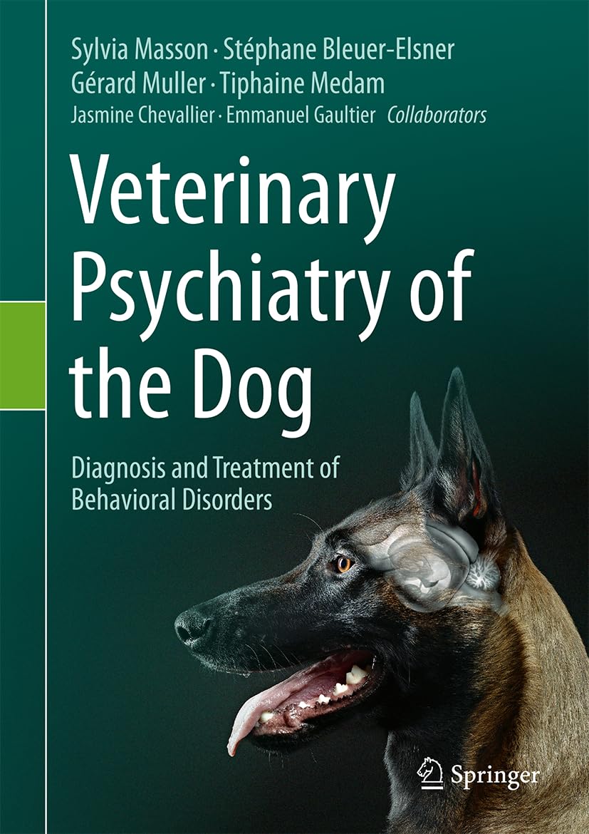 Veterinary Psychiatry Of The Dog Diagnosis And Treatment Of Behavioral Disorders 1st Edition Sylvia Masson