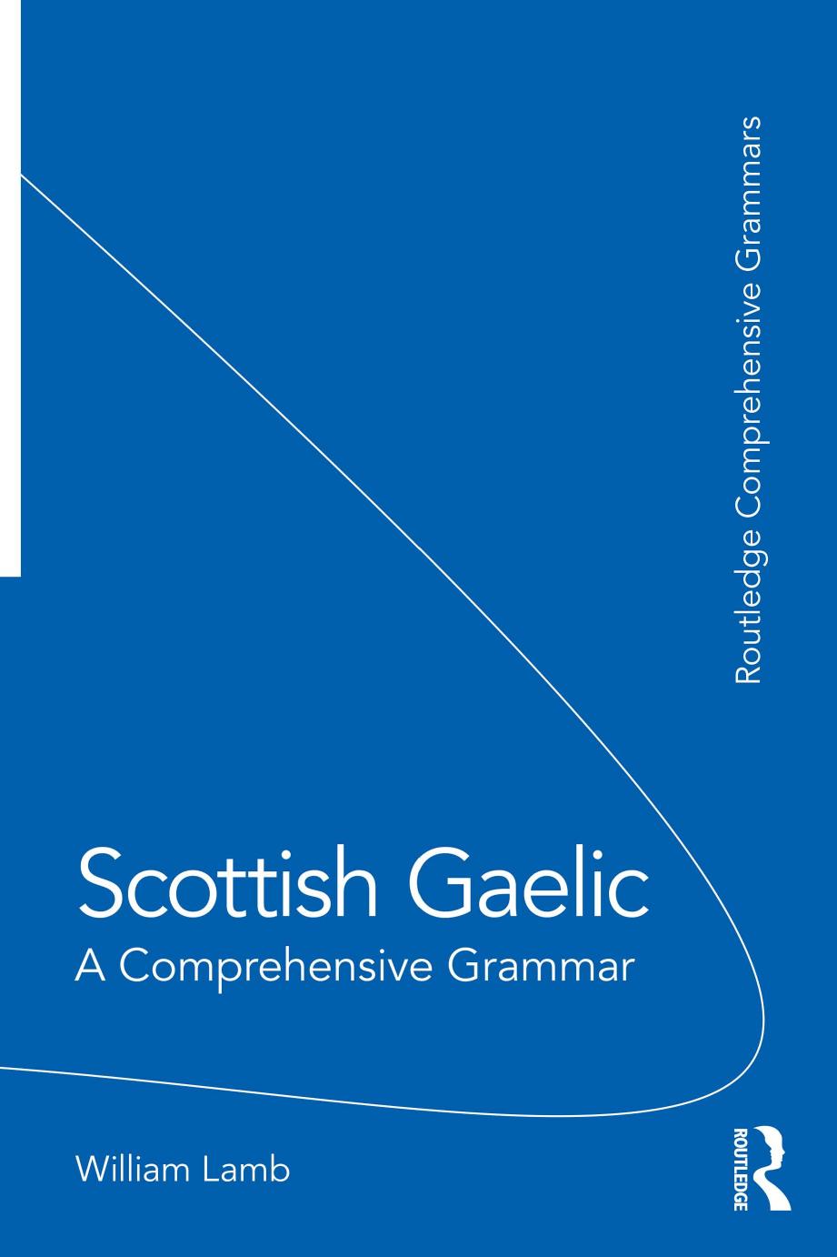 Scottish Gaelic A Comprehensive Grammar William Lamb