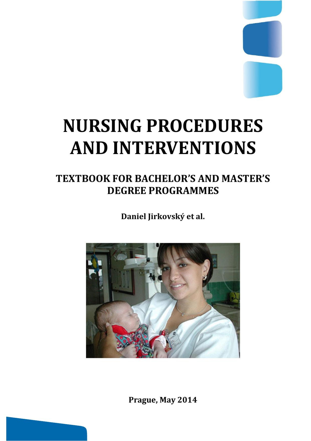 Nursing Procedures And Interventions Textbook For Bachelors And Masters Degree Programmes Daniel Jirkovsk