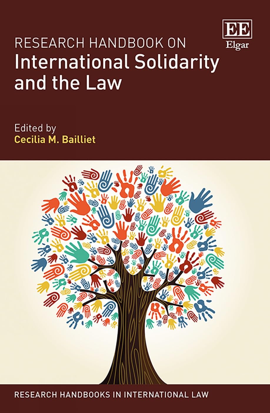 Research Handbook On International Solidarity And The Law 1st Edition Cecilia M Bailliet
