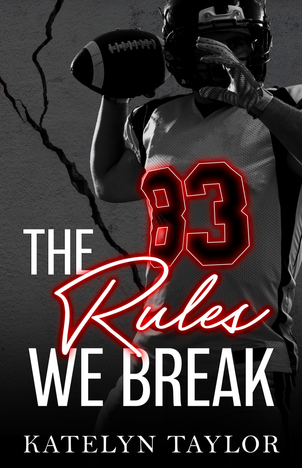 The Rules We Break The Alphaletes Book 4 Katelyn Taylor