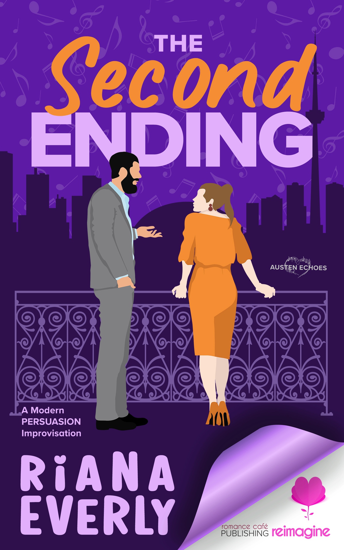 The Second Ending A Modern Austen Persuasion Improvisation Austen Echoes Book 3 Riana Everly
