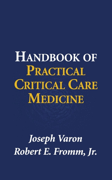 Handbook Of Practical Critical Care Medicine Jan 1 20013642869459springer 1st Edition Joseph Varon