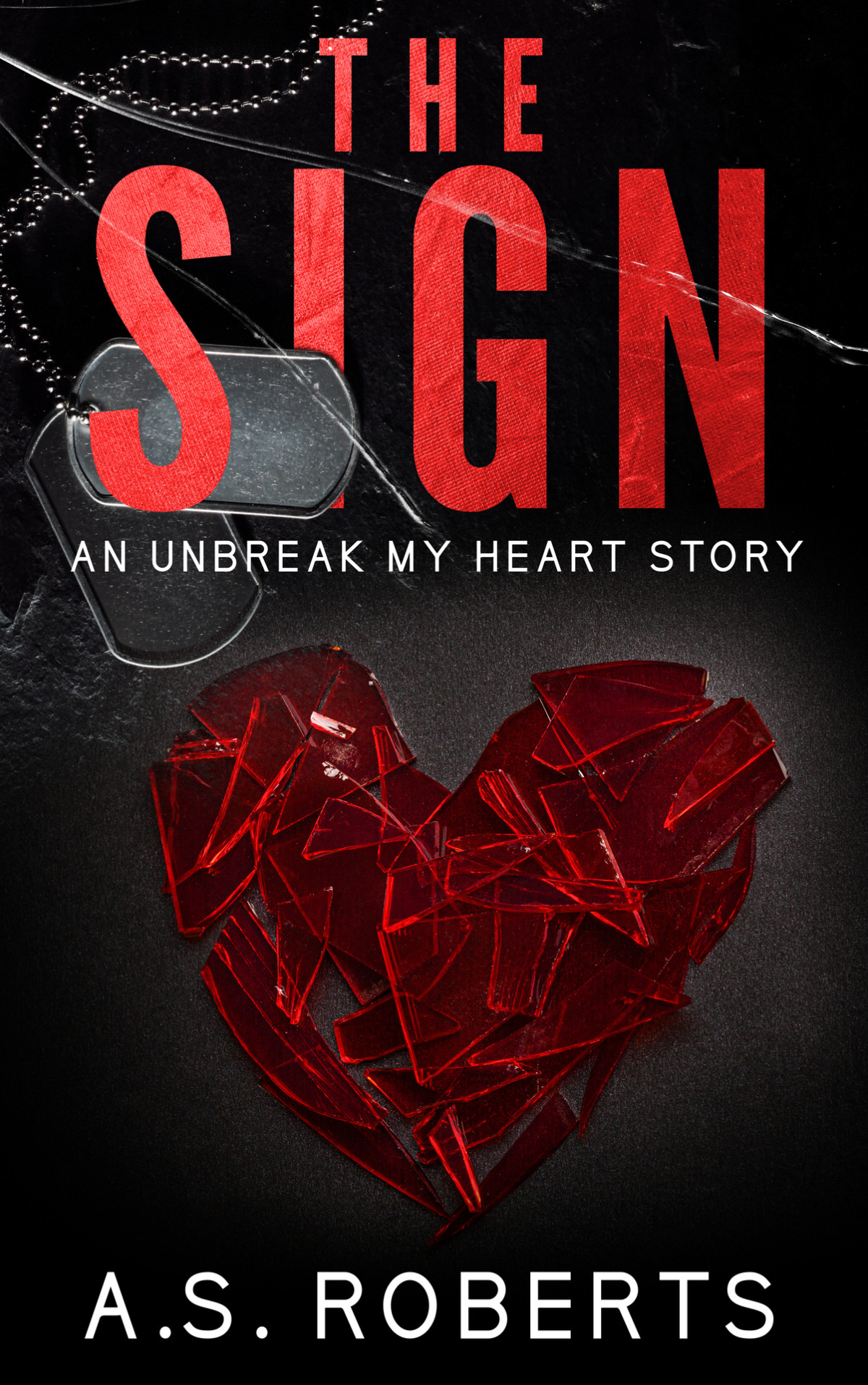 The Sign Unbreak My Heart Book 4 As Roberts