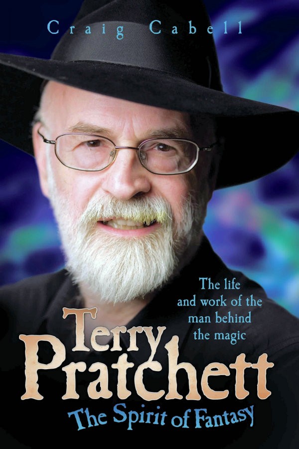 Terry Pratchett The Spirit Of Fantasy Craig Cabell