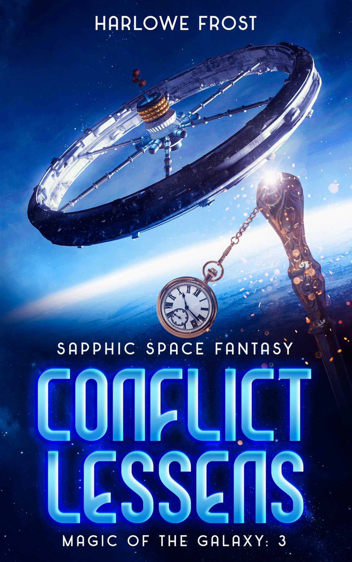 Conflict Lessens Sapphic Space Fantasy Magic Of The Galaxy Book 3 Harlowe Frost