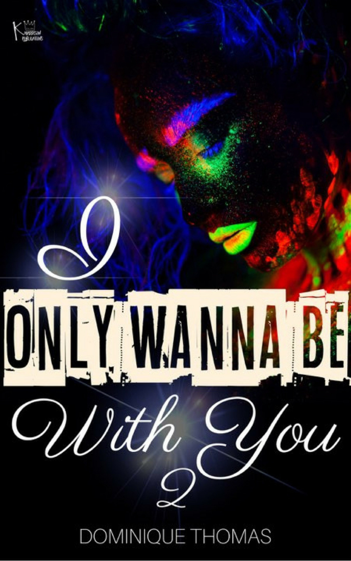 I Only Wanna Be With You 2 Thomas Dominique