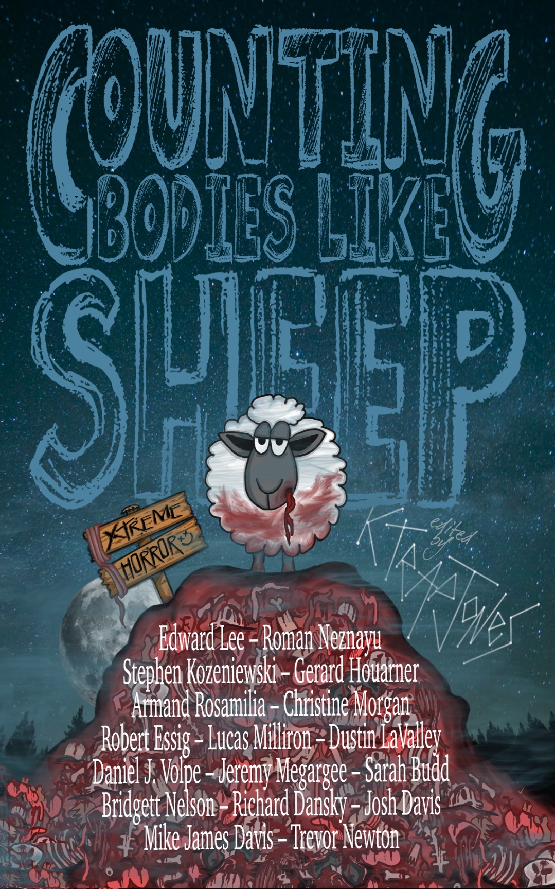 Counting Bodies Like Sheep Extreme Horror Anthology Daniel Volpe Dustin Lavalley Lucas Milliron Robert Essig Christine Morgan Armand Rosamilia Gerard Houarner Stephen Kozeniewski K Trap Jones Edward Lee