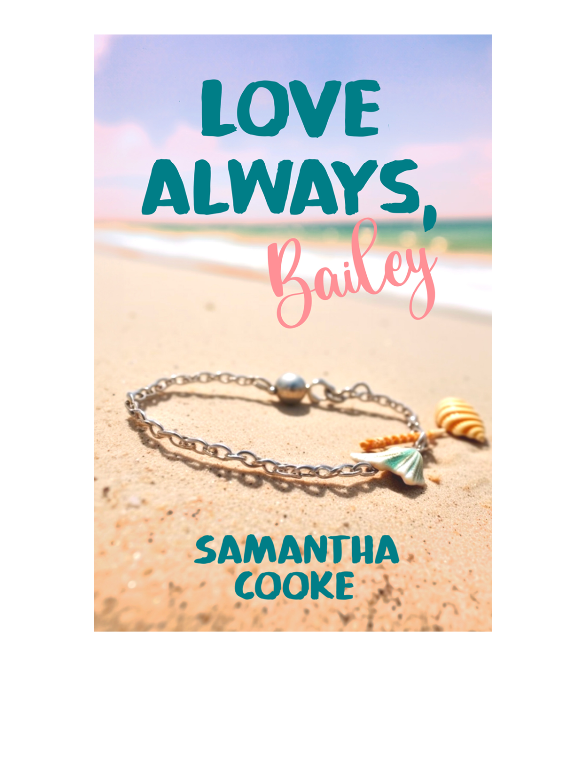 Love Always Bailey Samantha Cooke