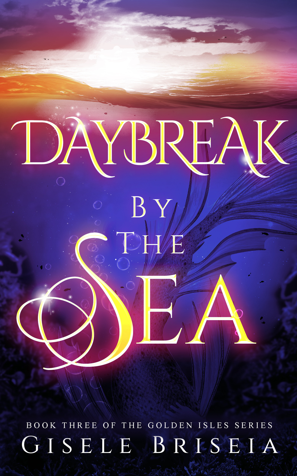 Daybreak By The Sea The Golden Isles Series Book 3 Gisele Briseia