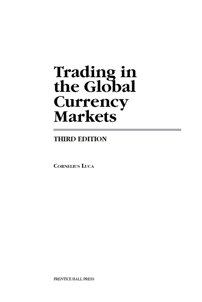 Trading In The Global Currency Markets 3rd Edition Updated 3rd Cornelius Luca