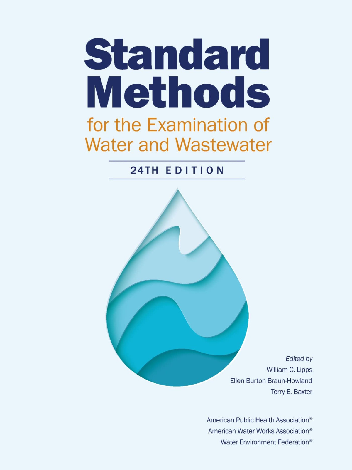 Standard Methods For The Examination Of Water And Wastewatertm 24th Edition William C Lipps