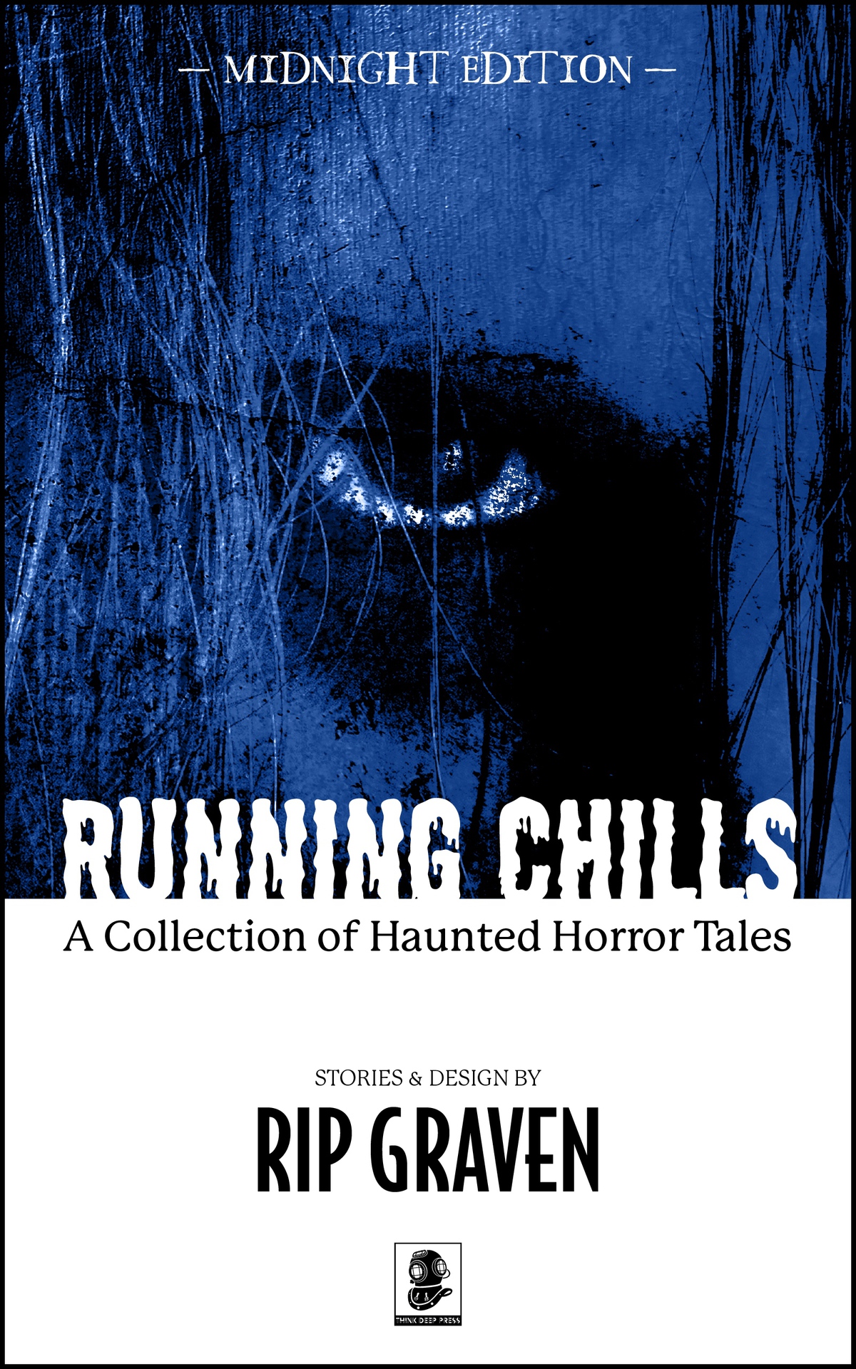 Running Chills A Collection Of Haunted Horror Tales Midnight Edition Rip Graven