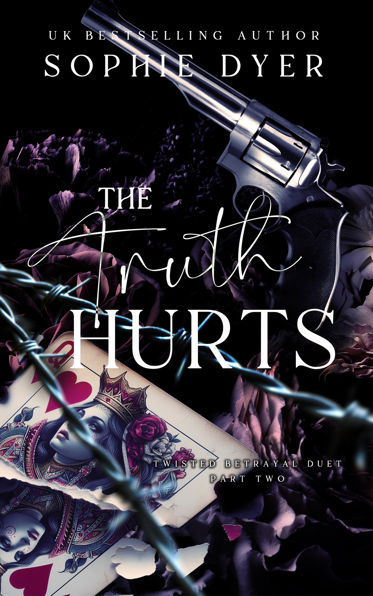The Truth Hurts Part Two The Twisted Betrayal Duet Sophie Dyer