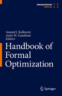 Handbook Of Formal Optimization Anand J Kulkarni Amir H Gandomi