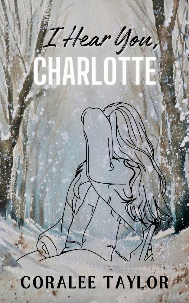 I Hear You Charlotte Ties That Bind Series Book 2 Coralee Taylor