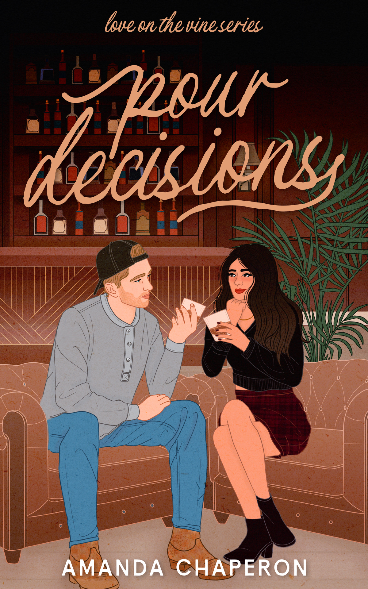 Pour Decisions A Small Town Slow Burn Romance Love On The Vine Book 2 Amanda Chaperon