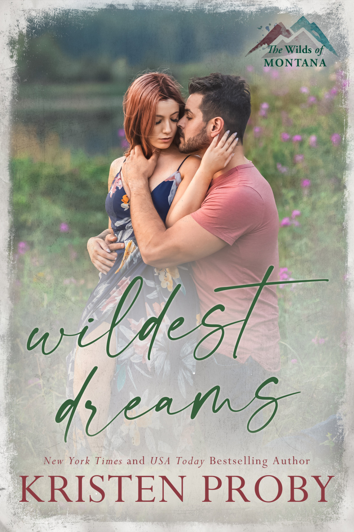 Wildest Dreams A Small Town Single Dad Romance The Wilds Of Montana Book 3 Kristen Proby