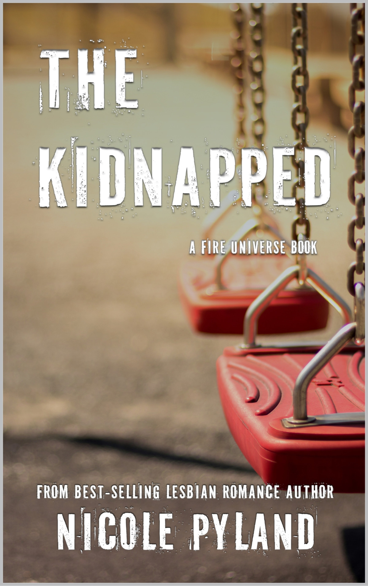 The Kidnapped Fire Universe Book 3 Nicole Pyland
