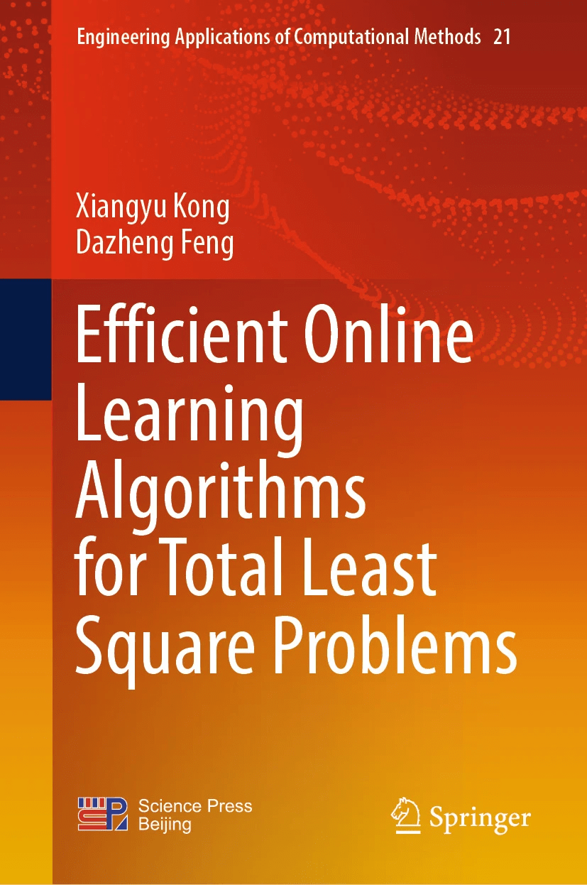 Efficient Online Learning Algorithms For Total Least Square Problems Xiangyu Kong