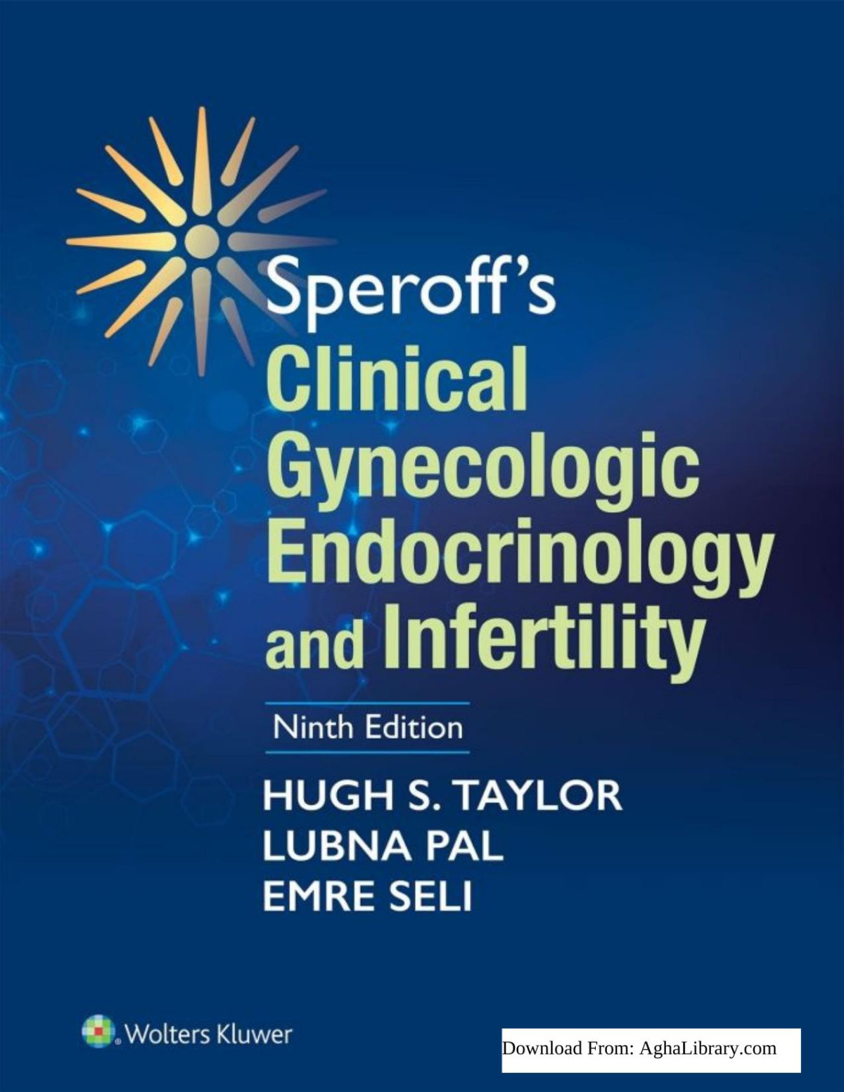 Speroffs Clinical Gynecologic Endocrinology And Infertility Hugh S Taylor Lubna Pal Emre Seli