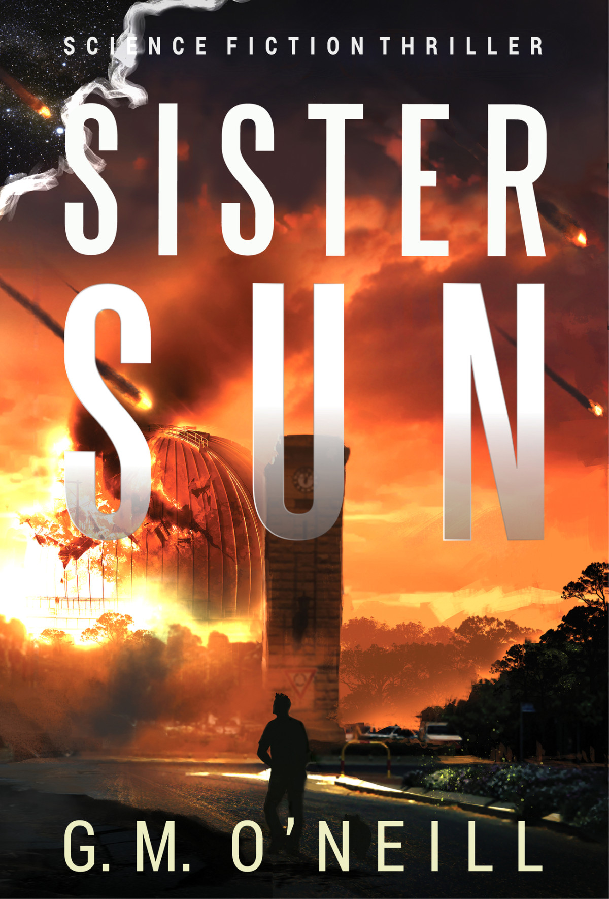 Sister Sun Science Fiction Thriller Sister Sun Book 1 G Oneill