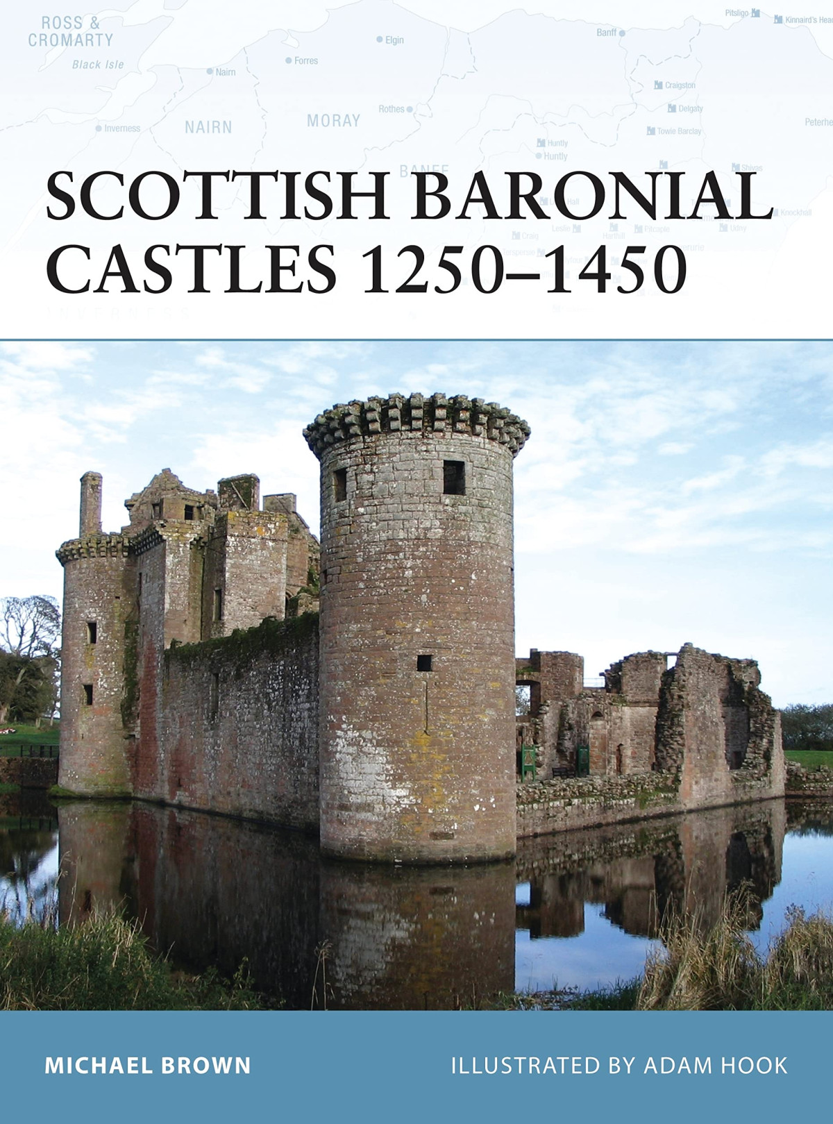 Scottish Baronial Castles 12501450 Fortress Illustrated Michael Brown