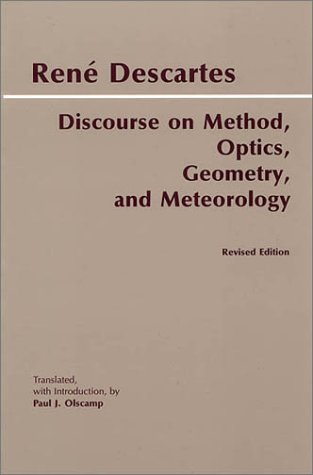 Discourse On Method Optics Geometry And Meteorology Revised Rene Descartes Translated