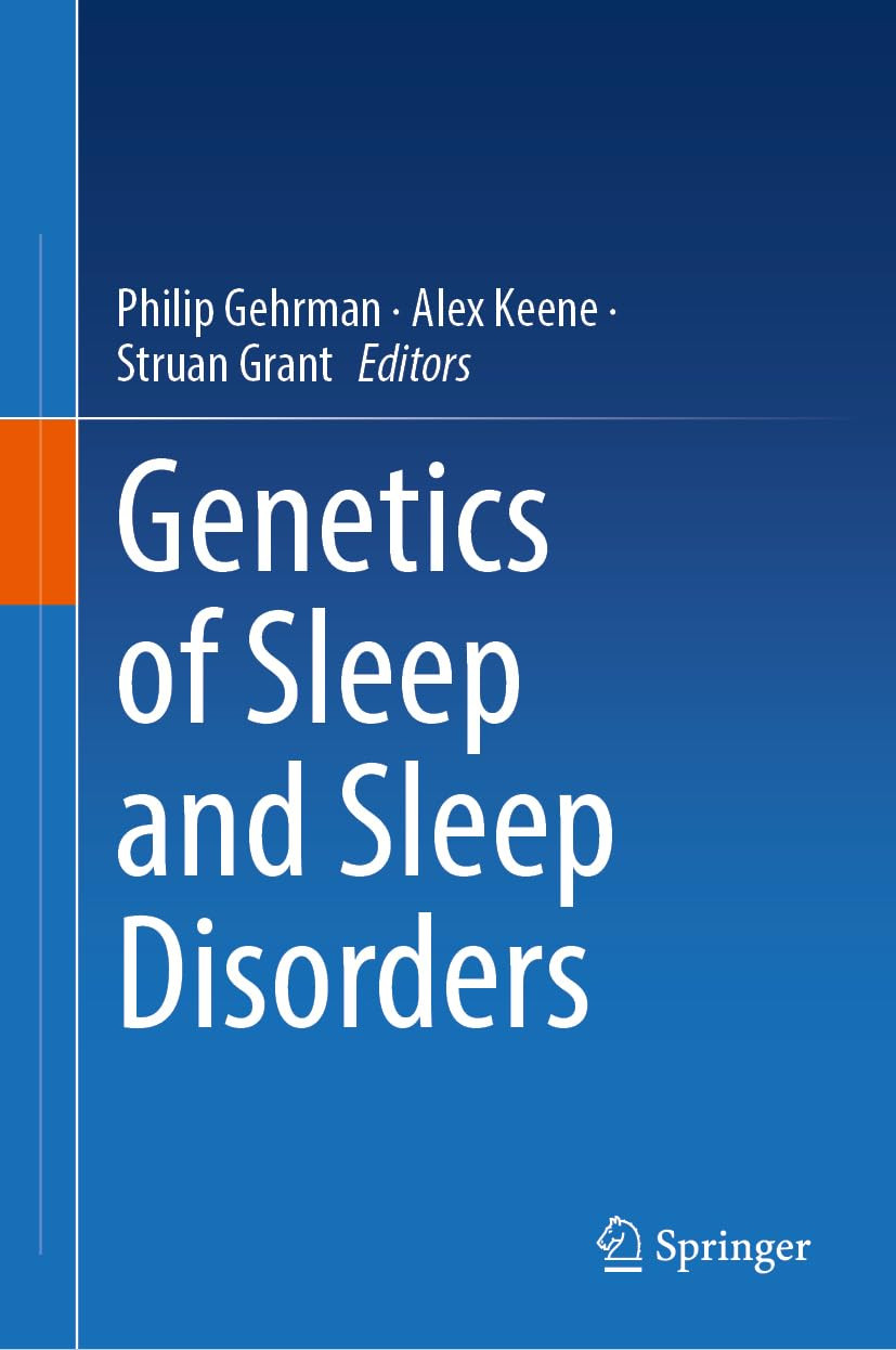 Genetics Of Sleep And Sleep Disorders 2024th Edition Philip Gehrman