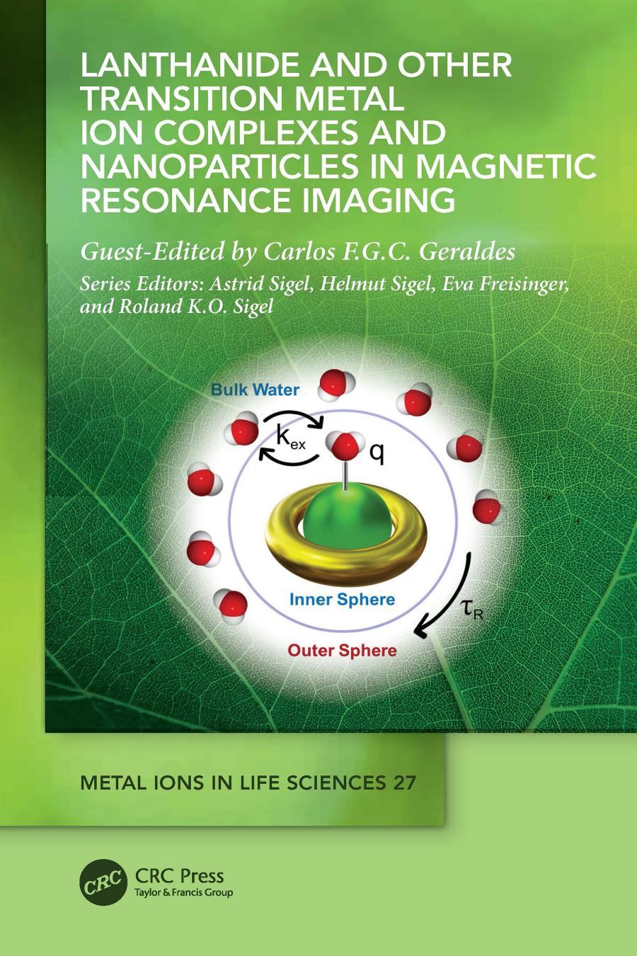 Lanthanide And Other Transition Metal Ion Complexes And Nanoparticles In Magnetic Resonance Imaging Carlos F G C Geraldes