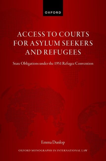 Ensuring Access To Courts For Asylum Seekers And Refugees Emma Dunlop