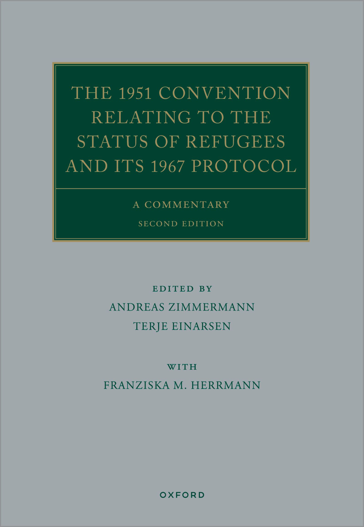 The 1951 Convention Relating To The Status Of Refugees And Its 1967 Protocol 2e Andreas Zimmermannterje Einarsenfranziska M Herrmann
