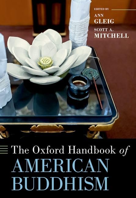 The Oxford Handbook Of American Buddhism 1st Edition Ann Gleig