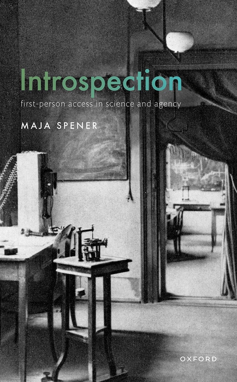 Introspection Firstperson Access In Science And Agency Maja Spener