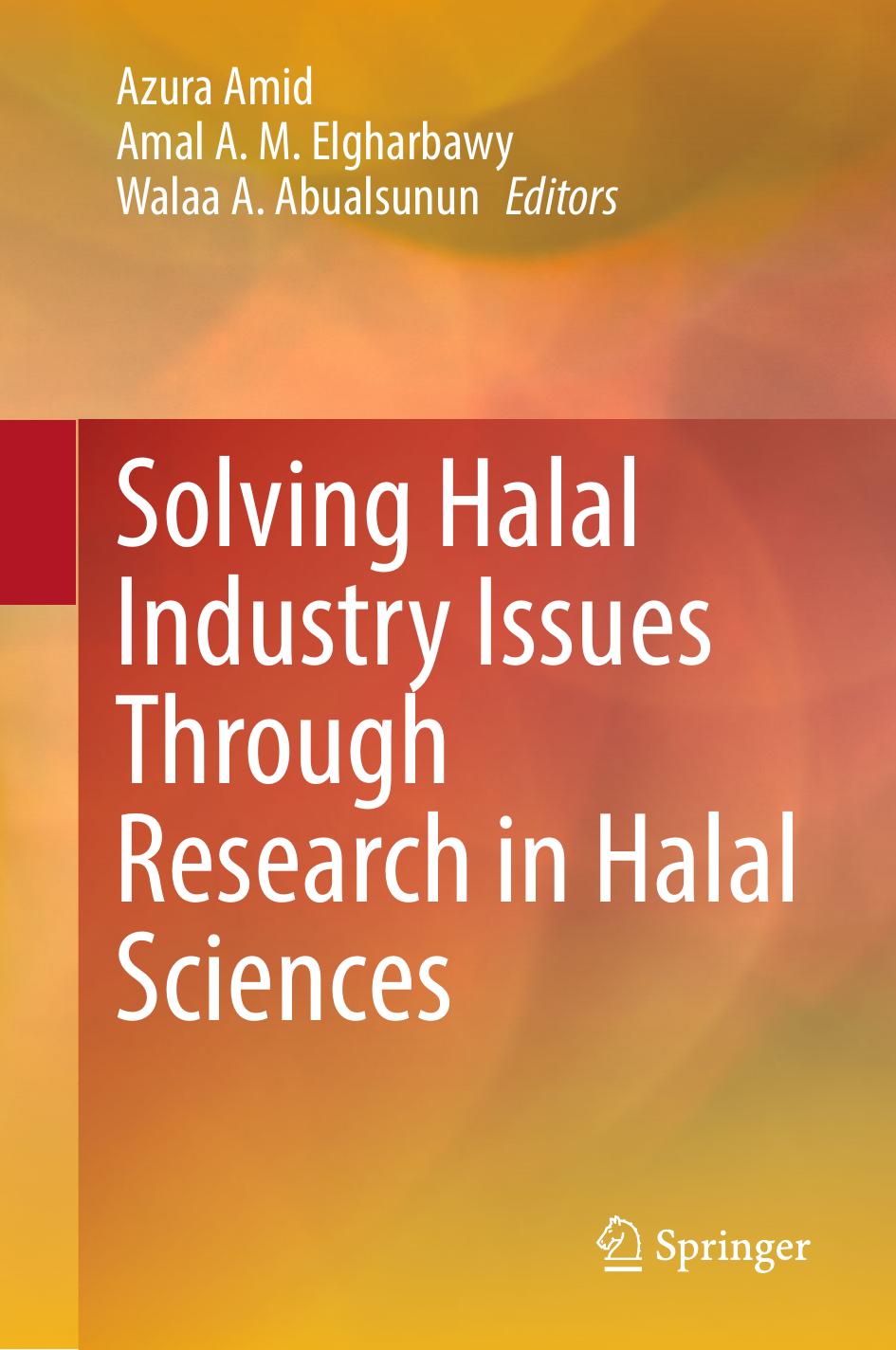 Solving Halal Industry Issues Through Research In Halal Sciences Azura Amid