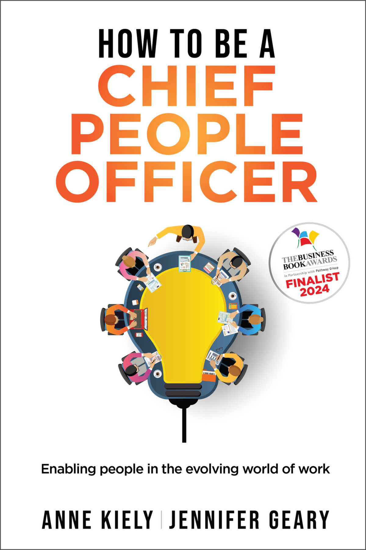 How To Be A Chief People Officer Enabling People In The Evolving World Of Work Kiely