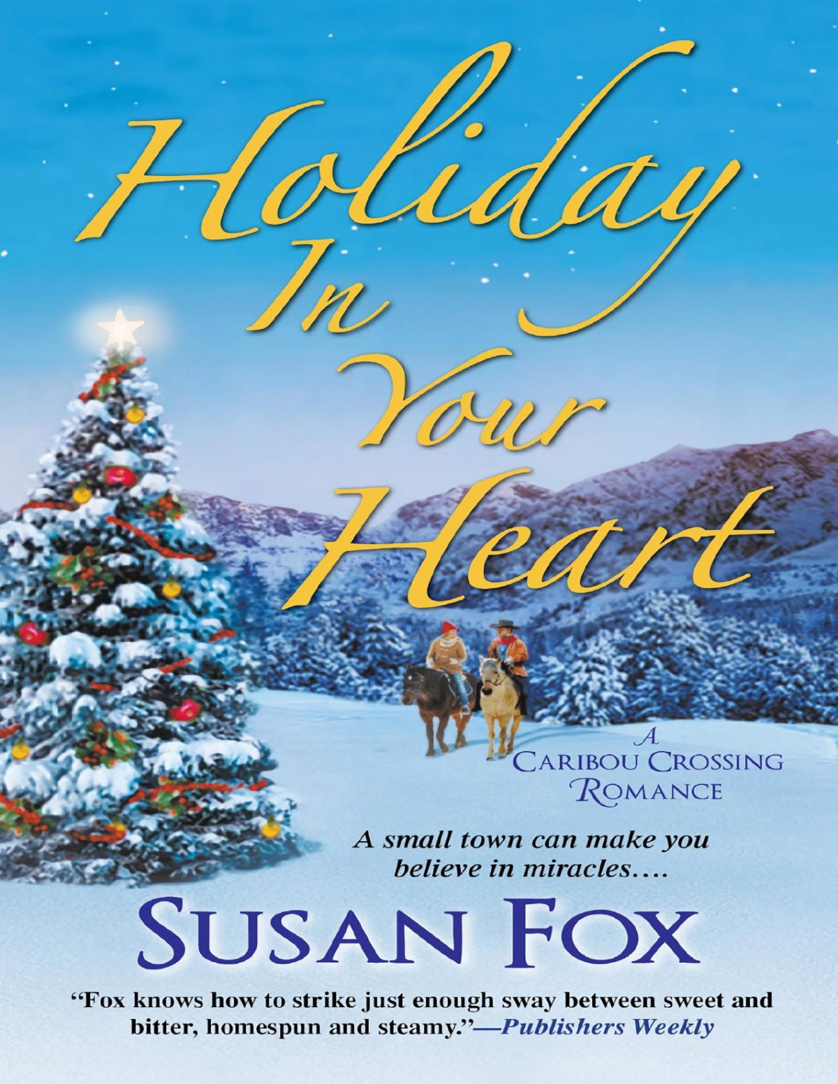 Holiday In Your Heart Susan Fox