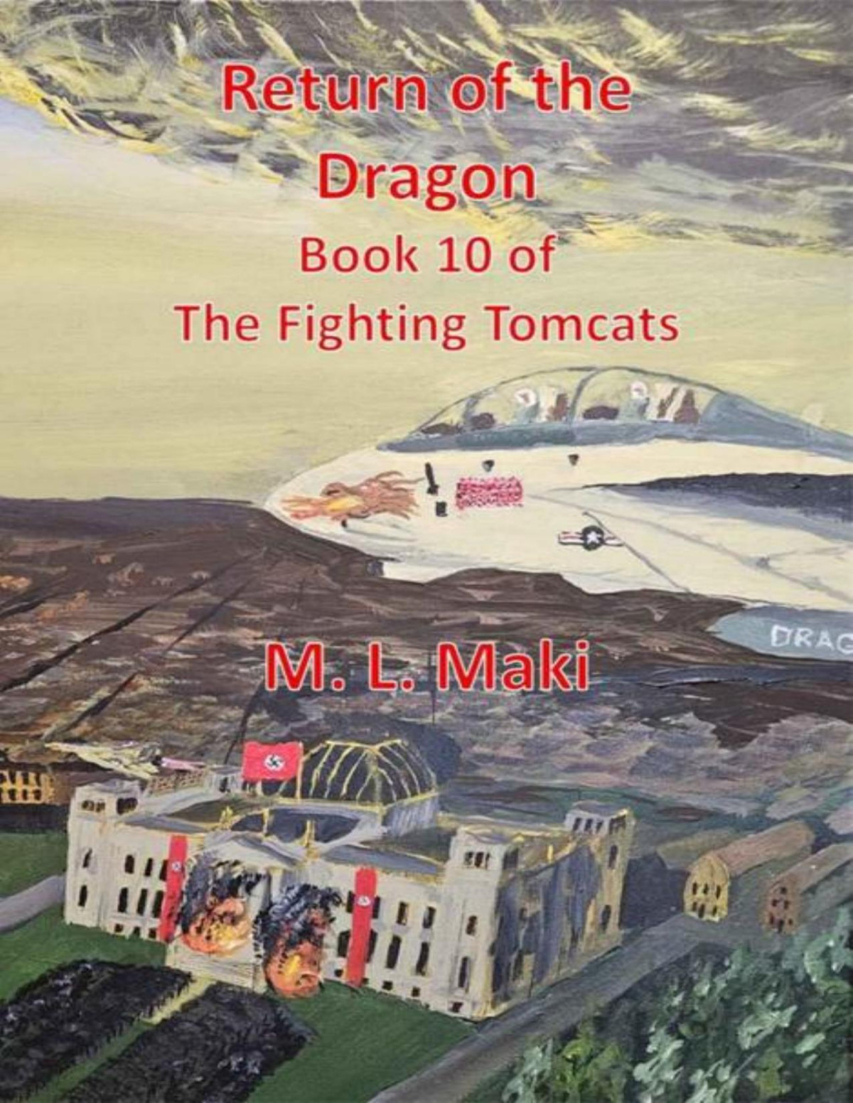 The Fighting Tomcats 10return Of The Dragon Mlmaki