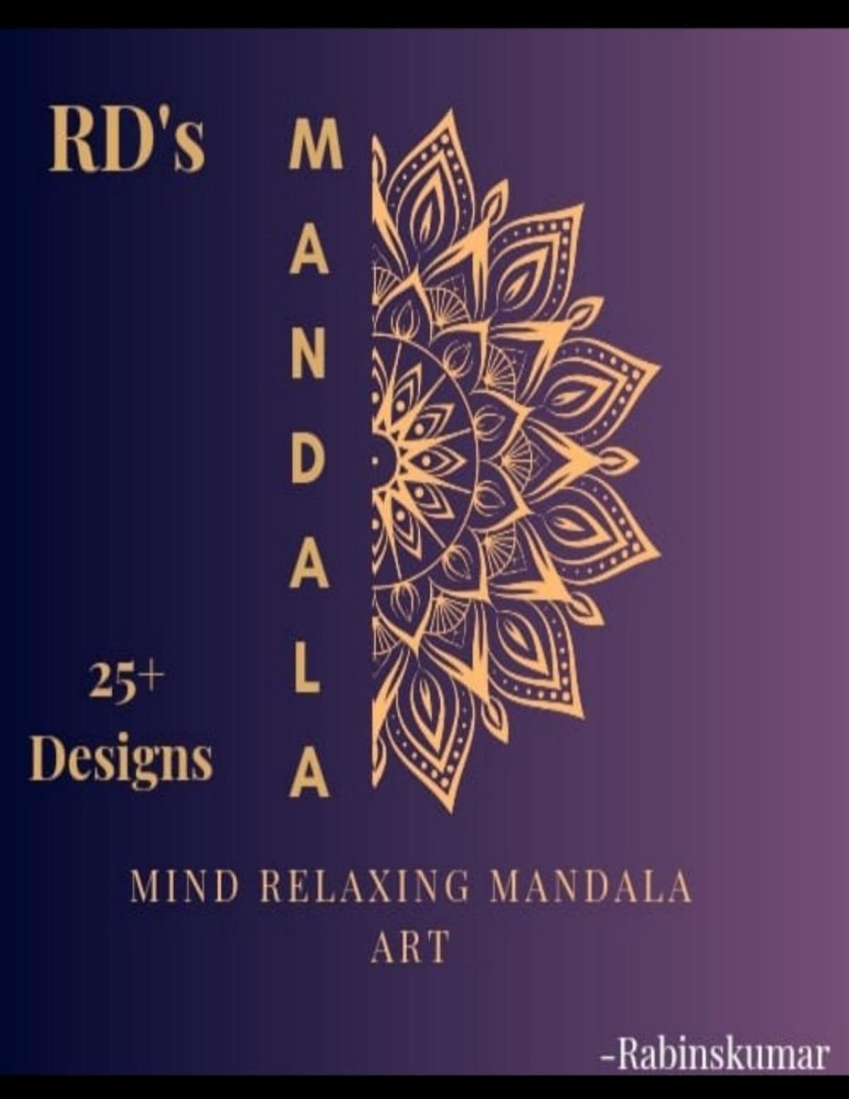 Mandala Art Mind Relaxing Mandala Art Dhawan Rabinskumar