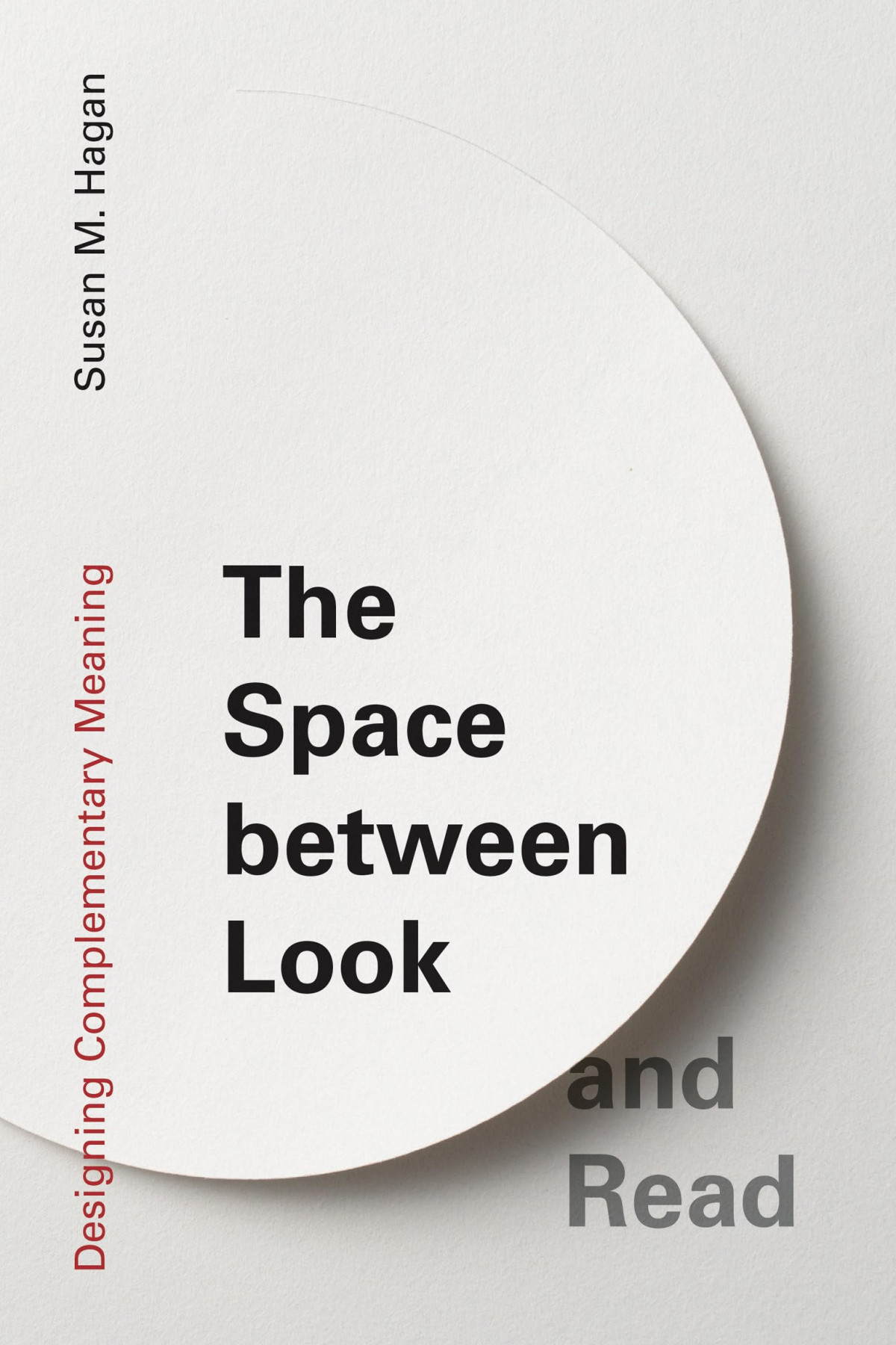 The Space Between Look And Readdesigning Complementary Meaning Hagan