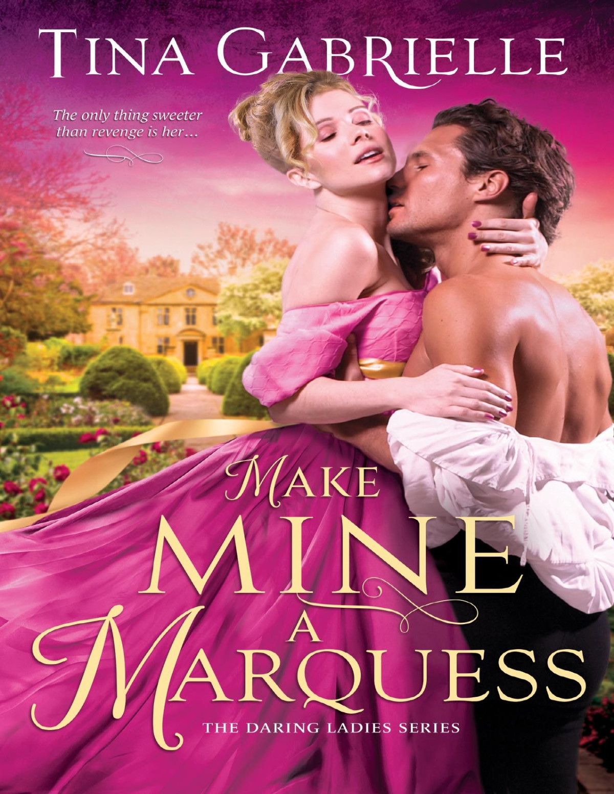 Make Mine A Marquess The Daring Ladies Tina Gabrielle
