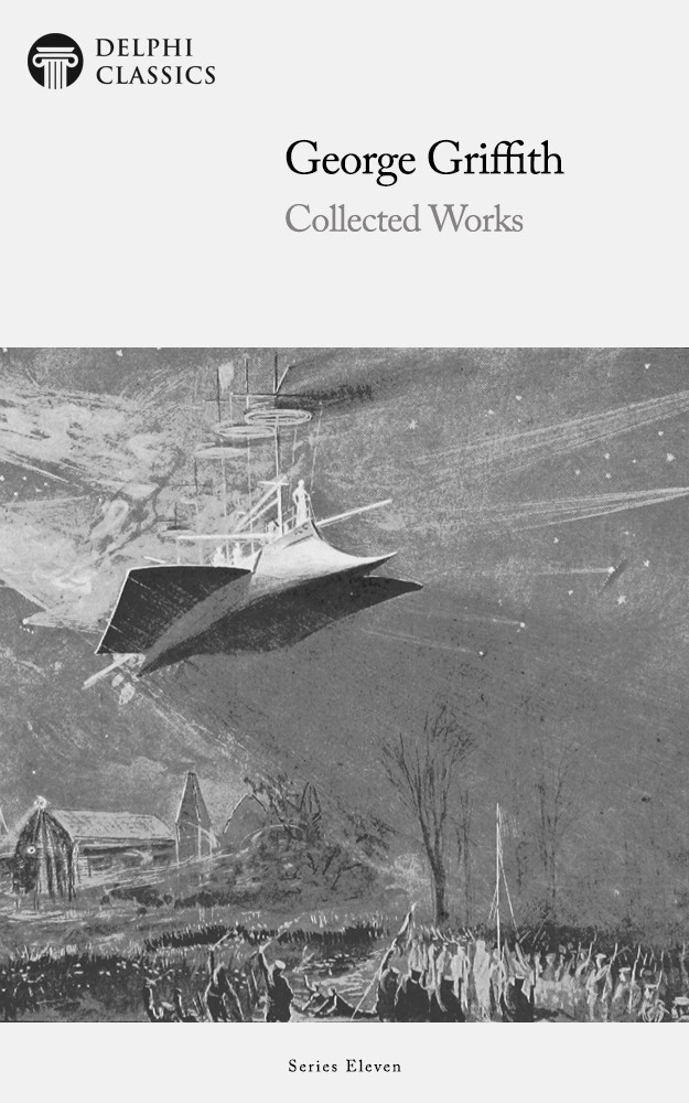 Collected Works Of George Griffith George Griffith